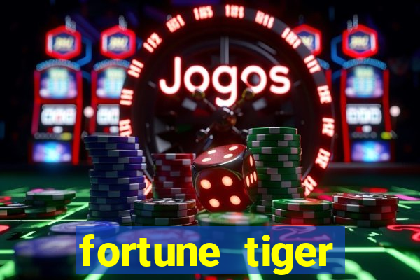 fortune tiger gratis teste